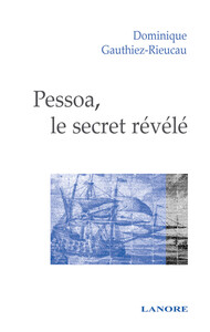PESSOA, LE SECRET REVELE