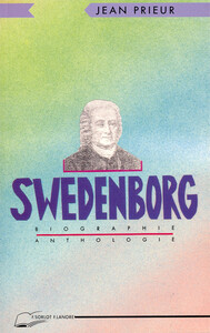 SWEDENBORG - BIOGRAPHIE - ANTHOLOGIE