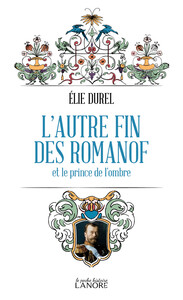 L'AUTRE FIN DES ROMANOF ET LE PRINCE DE L'OMBRE - POCHE