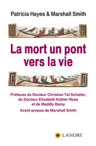 LA MORT, UN PONT VERS LA VIE