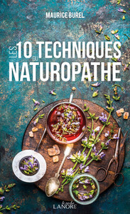 Les 10 techniques du naturopathe - Poche