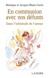 EN COMMUNION AVEC NOS DEFUNTS - DANS L'INFINITUDE DE L'AMOUR