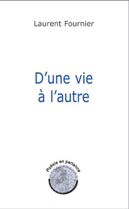 D'une vie à l'autre - Poésie en partance