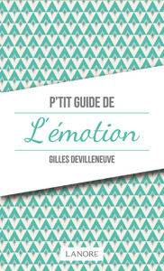 P'TIT GUIDE DE L'EMOTION