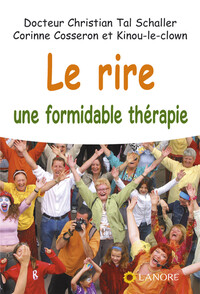 LE RIRE UNE FORMIDABLE THERAPIE