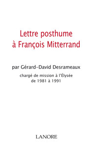 LETTRE POSTHUME A FRANCOIS MITTERAND