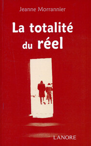 LA TOTALITE DU REEL