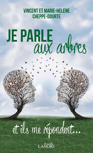 Je parle aux arbres et ils me répondent… Poche