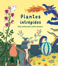 PLANTES INTREPIDES