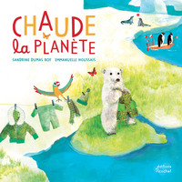 CHAUDE LA PLANETE !