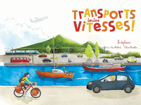 Transports, toutes vitesses !