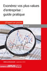 Exonerez vos plus values d'entreprises : guide pratique 2019