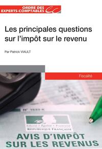 LES PRINCIPALES QUESTIONS SUR L'IMPOT SUR LE REVENU