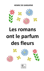 LE PARFUM DES FLEURS