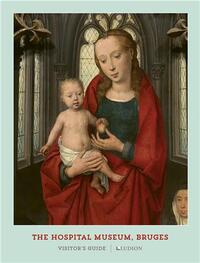 THE HOSPITAL MUSEUM, BRUGES /ANGLAIS