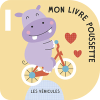 LES VEHICULES - MON LIVRE POUSSETTE