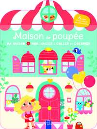 LA MAISON DE POUPEE COLLER COLORIER - MA MAISON, MON IMAGIER A COLLER ET A COLORIER