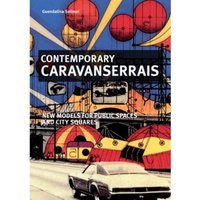 Contemporary Caravanserrais /anglais/italien