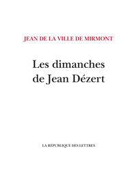 Les dimanches de Jean Dézert