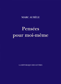 Pensées pour moi-même