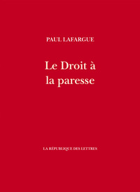 Le Droit à la paresse