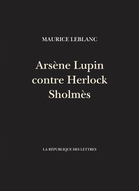 Arsène Lupin contre Herlock Sholmès