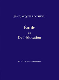 EMILE - OU DE L'EDUCATION