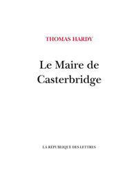 LE MAIRE DE CASTERBRIDGE