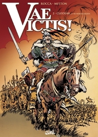 VAE VICTIS T02 - CLODUAR, JE ME NOMME LEGION