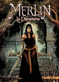 MERLIN LE PROPHETE T05 - LA VOIE DU JUSTE