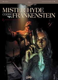 MISTER HYDE CONTRE FRANKENSTEIN T02 - VOL02