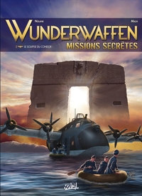 Wunderwaffen Missions secrètes T02 - Le Souffle du condor