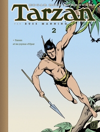 TARZAN (PAR MANNING) T02 - TARZAN ET LES JOYAUX D'OPAR