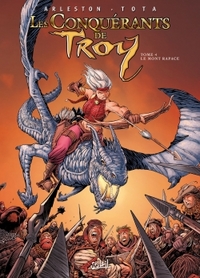 LES CONQUERANTS DE TROY T04 - LE MONT RAPACE