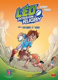Léo Passion Rugby T02 - Tactiques à l'essai