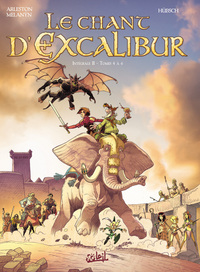LE CHANT D'EXCALIBUR - INTEGRALE T04 A T06