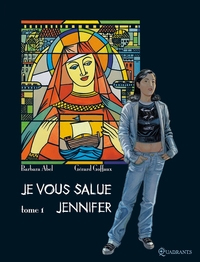 Je vous salue Jennifer T01