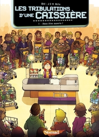LES TRIBULATIONS D'UNE CAISSIERE T01 - VOL01