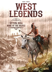 WEST LEGENDS T03 - SITTING BULL - HOME OF THE BRAVES