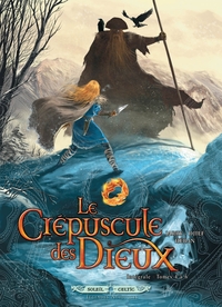 LE CREPUSCULES DES DIEUX - LE CREPUSCULE DES DIEUX - INTEGRALE T04 A T06