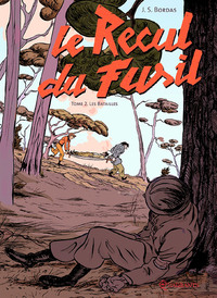 Le Recul du fusil T02 - Les Batailles