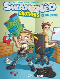 Swan et Néo - Brothers T04 - Top Swan !