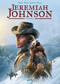 JEREMIAH JOHNSON - T01 - JEREMIAH JOHNSON CHAPITRE 1