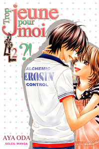 TROP JEUNE POUR MOI ?! T02 - VOL02