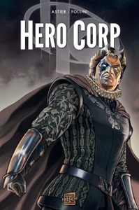 HERO CORP T03 - CHRONIQUES - PARTIE II