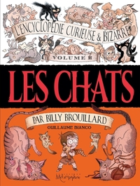 L'Encyclopédie curieuse et bizarre par Billy Brouillard T02