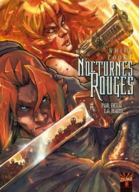 Nocturnes rouges T06 - Par-delà la haine