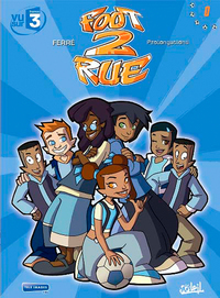 Foot 2 Rue - Prolongations