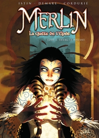MERLIN LA QUETE DE L'EPEE T03 - SWERG LE MAUDIT