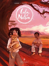 LULU ET NELSON T02 - LE ROYAUME DES LIONS